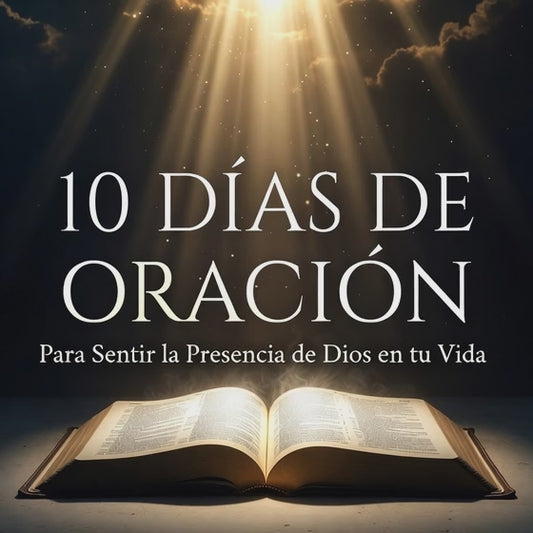 🙏 7 Días de Oración para Sentir la Presencia de Dios en tu Vida| PDF en Español e inglés